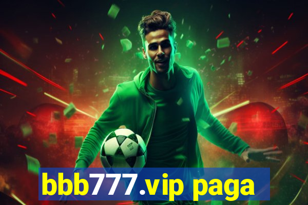 bbb777.vip paga